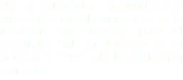 Dar la seguridad y tranquilidad a la sociedad como al empresario en la inversión que realiza, para el desarrollo del ser humano y su entorno a través de la edificación con acero. 