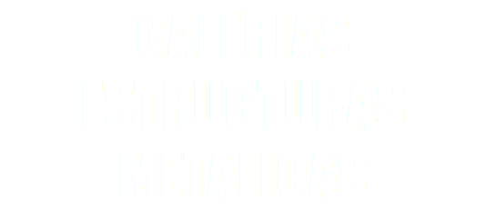 GALERIAS ESTRUCTURAS METALICAS